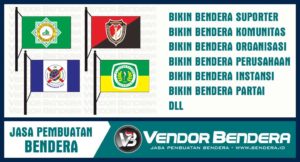 Jasa Pembuatan Bendera Online Terpercaya Se-Indonesia